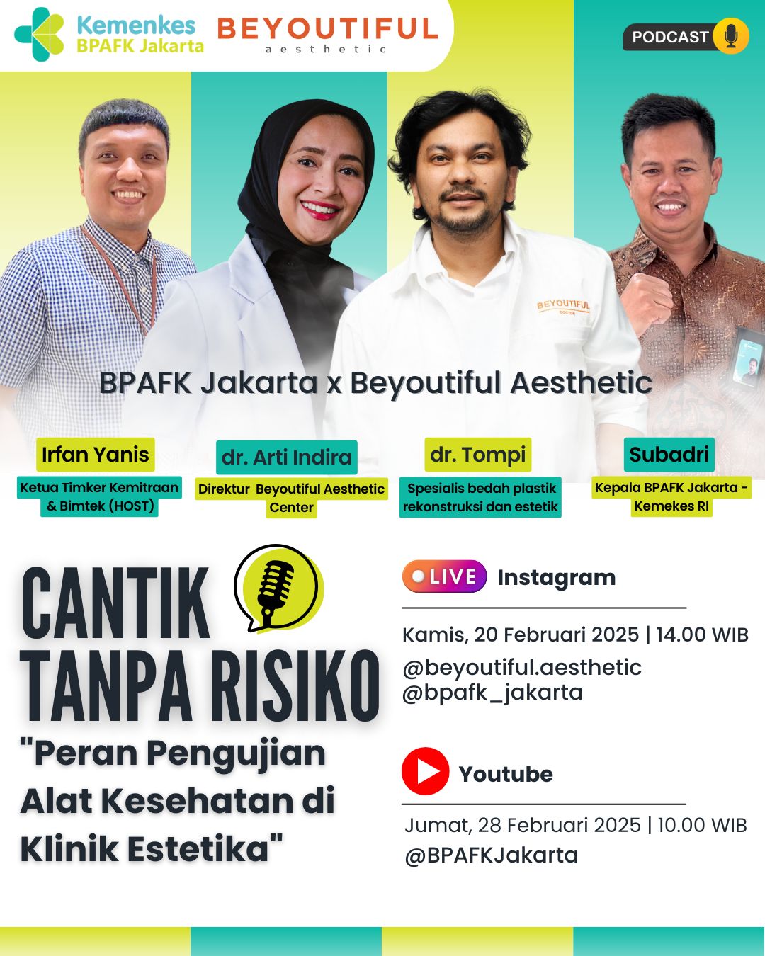 BPAFK Jakarta dan Beyoutiful Aesthetic Gelar Podcast “Cantik Tanpa Risiko”